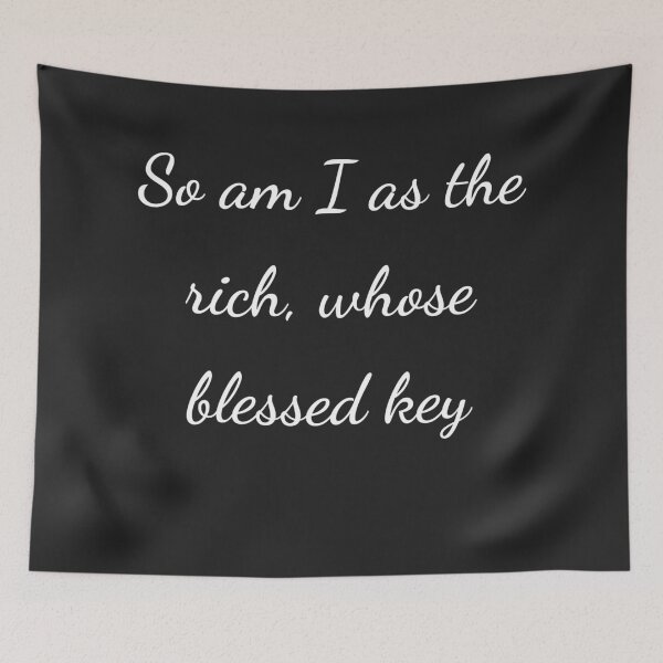 Item preview, "So am I as the rich, whose blessed key" - handwriting white designed and sold by ariksworld.