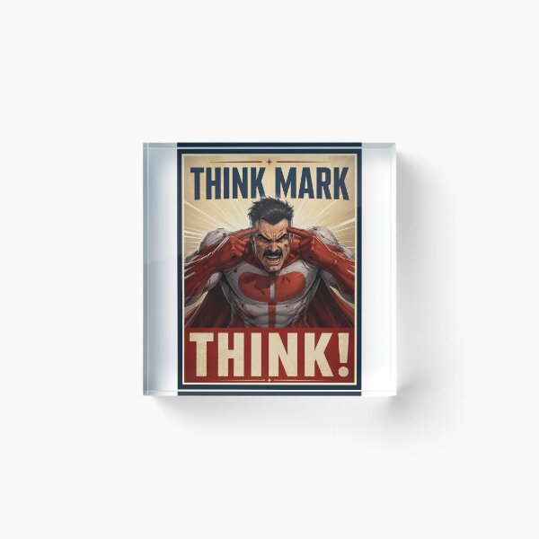 Item preview, THINK MARK, THINK! MEME from Invincible Omniman designed and sold by missbreeze.