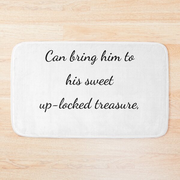 Item preview, "Can bring him to his sweet up-locked treasure," - handwriting black designed and sold by ariksworld.