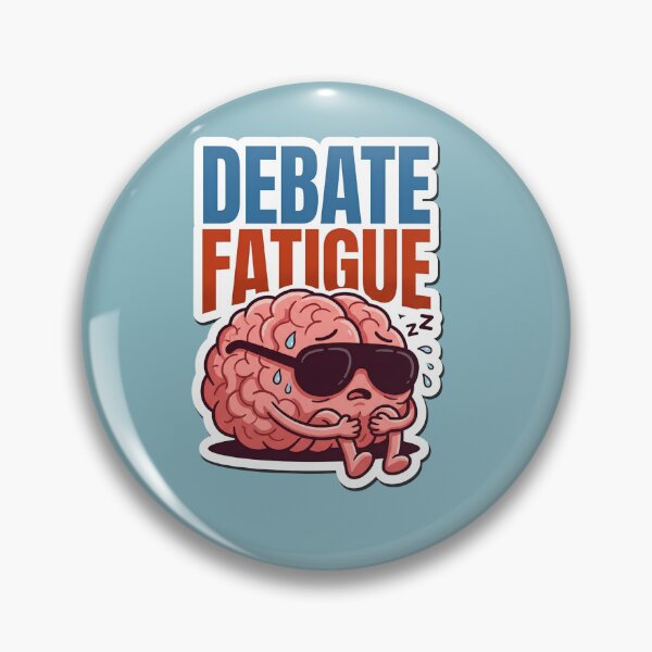 Item preview, Debate Fatigue designed and sold by Tharaazu.