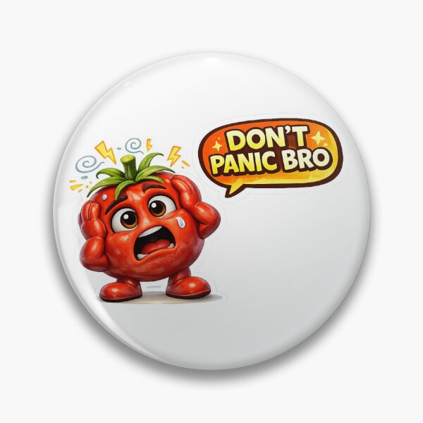 Item preview, Don't Panic Bro Funny Scared Red Tomato Meme Design designed and sold by Bhinfy.