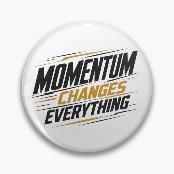 Item preview, Momentum Changes Everything – Success Through Consistent Action designed and sold by the-dovlat.