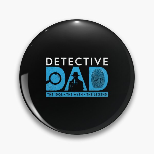 Item preview, Detective Dad The Idol The Myth The Investigator designed and sold by tshirtconcepts.