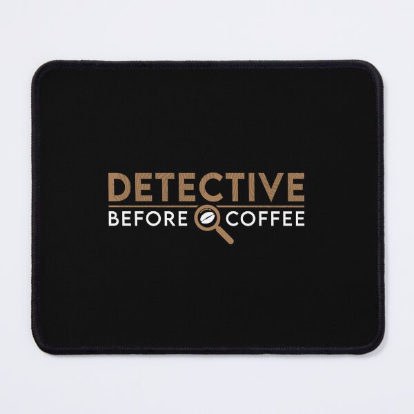 Item preview, Detective Before Coffee Investigator Coffee Lover designed and sold by tshirtconcepts.