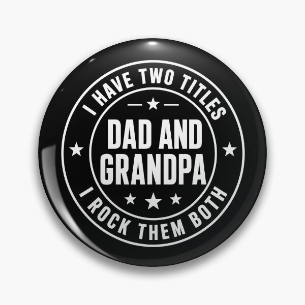 Item preview, I Have Two Titles Dad And Grandpa And I Rock Them Both designed and sold by JamesDriggers.