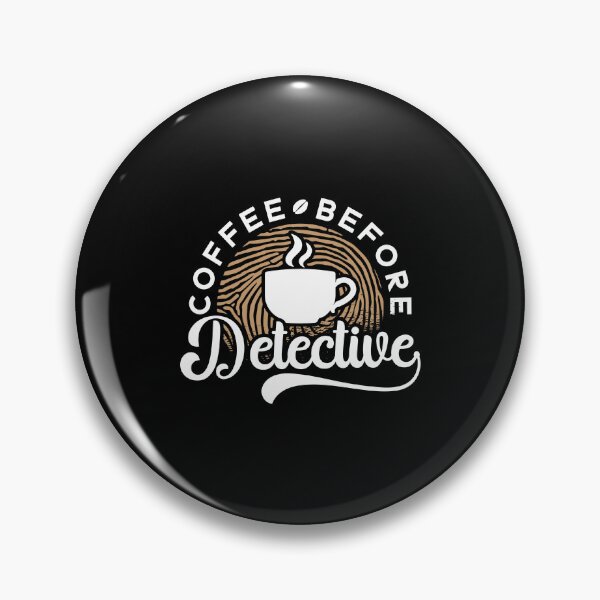 Item preview, Detective Coffee Before Police Officer Coffee Lover designed and sold by tshirtconcepts.