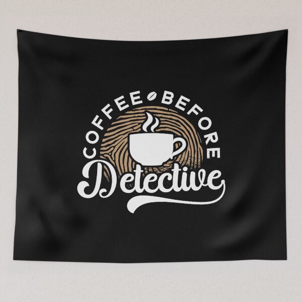 Item preview, Detective Coffee Before Police Officer Coffee Lover designed and sold by tshirtconcepts.