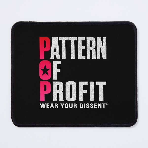 Item preview, WEAR YOUR DISSENT TM - MUSIC - POP - Pattern Of Profit designed and sold by MetusArt.