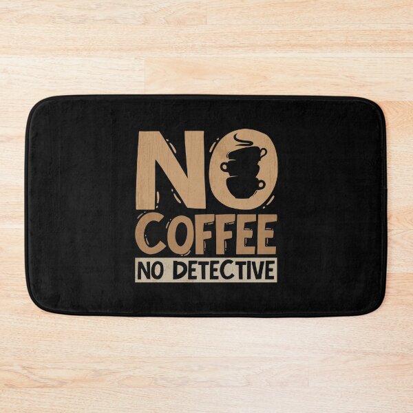 Item preview, Detective No Coffee No Police Officer Coffee Lover designed and sold by tshirtconcepts.