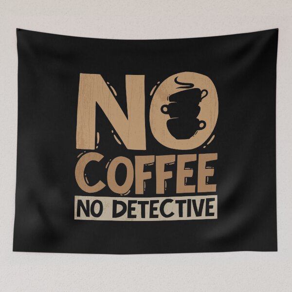 Item preview, Detective No Coffee No Police Officer Coffee Lover designed and sold by tshirtconcepts.