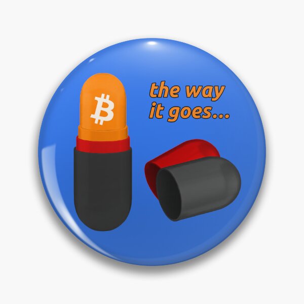 Item preview, Blackpilled Redpilled Orangepilled – the way it goes designed and sold by OrangePilled.