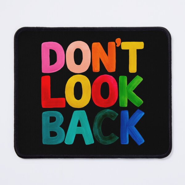 Item preview, Don’t Look Back – College Anxiety Motivation Quote, Student Mental Health Reminder designed and sold by illeN-Art-World.