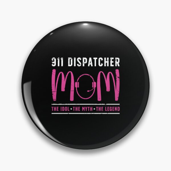 Item preview, 911 Dispatcher Mom The Idol Emergency Dispatcher designed and sold by tshirtconcepts.
