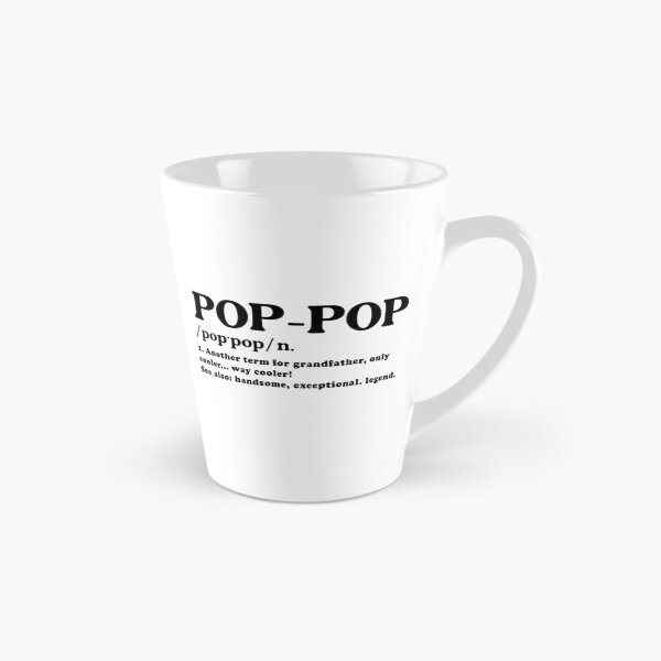 Item preview, Pop Pop Definition designed and sold by JamesDriggers.