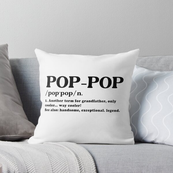 Item preview, Pop Pop Definition designed and sold by JamesDriggers.
