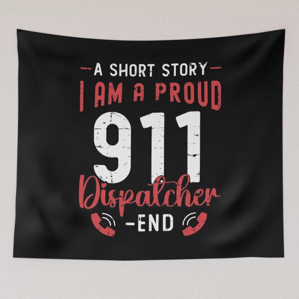 Item preview, 911 Dispatcher A Short Story I Am A 911 Operator designed and sold by tshirtconcepts.