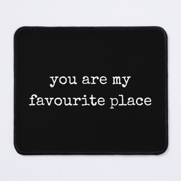 Item preview, you are my favourite place designed and sold by sydney-syder.