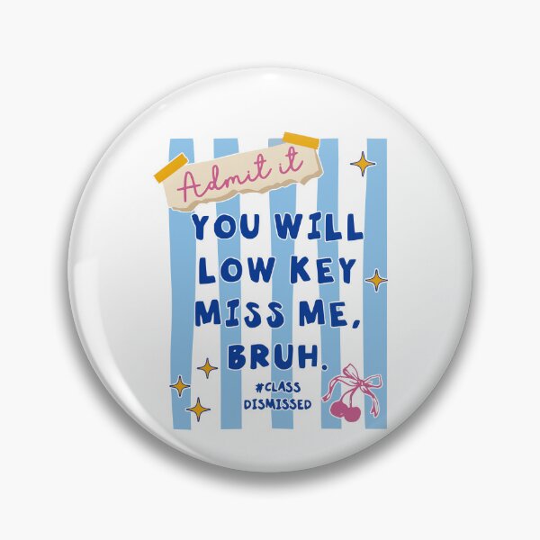 Item preview, You Will Low Key Miss Me Bruh designed and sold by ladycerebellum.