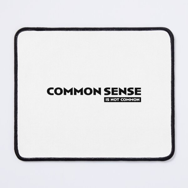 Item preview, Common sense is not common designed and sold by BBear Adventure.