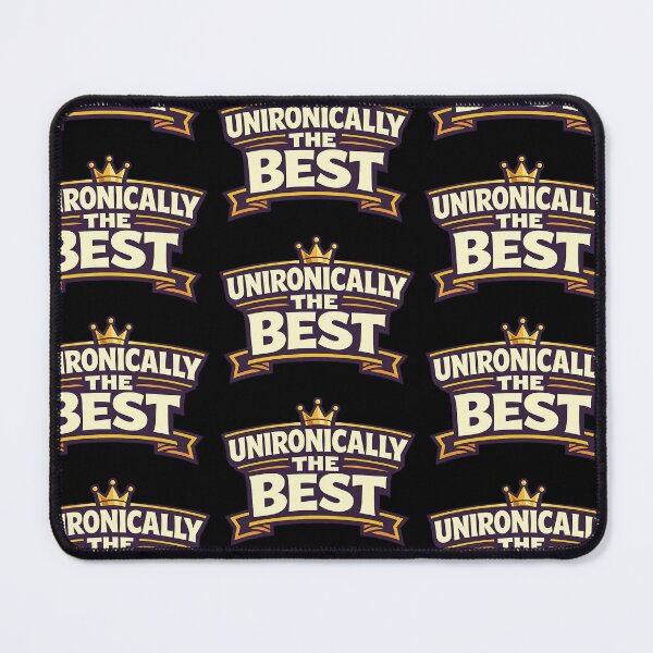 Item preview, Unironically The Best Funny Typography Design designed and sold by TeeTimeTreasure.