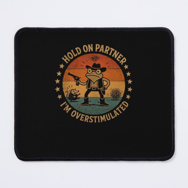 Item preview, Hold On Partner I'm Overstimulated Neurodivergent Western Frog Humor designed and sold by RetroMini2026.