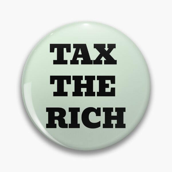 Item preview, Tax The Rich designed and sold by WakeNBake-Tees.