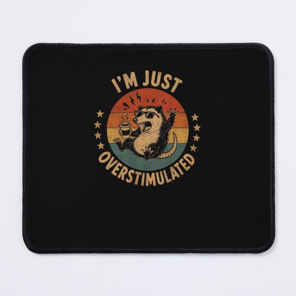 Item preview, I'm Just Overstimulated Opossum Introvert Sensory Overload designed and sold by RetroMini2026.