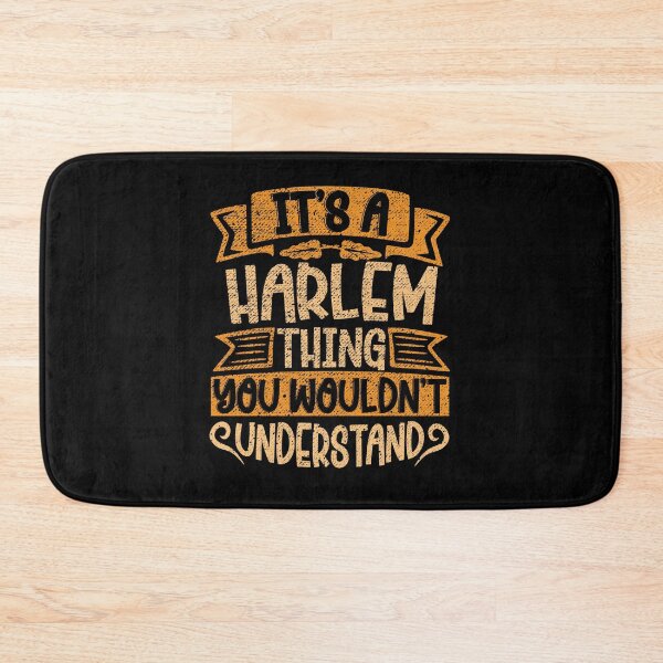 Item preview, It's A Harlem Thing You Wouldn't Understand designed and sold by el-meehdi.