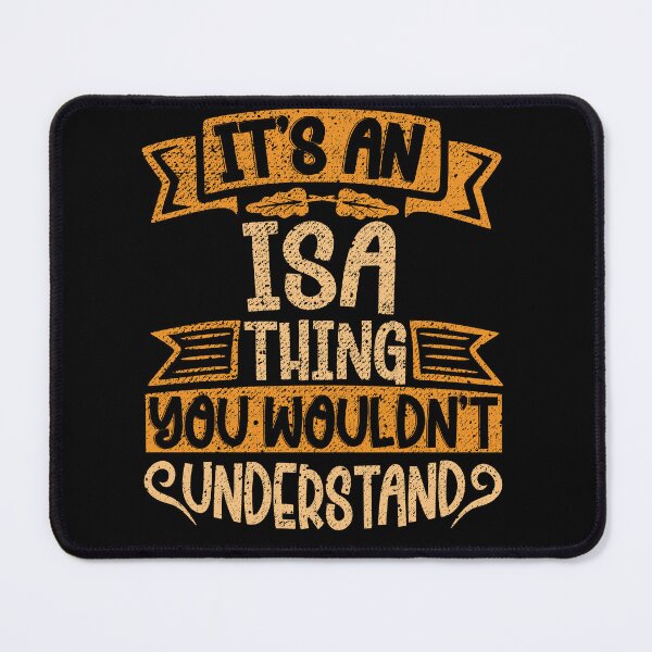Item preview, It's An Isa Thing You Wouldn't Understand designed and sold by el-meehdi.