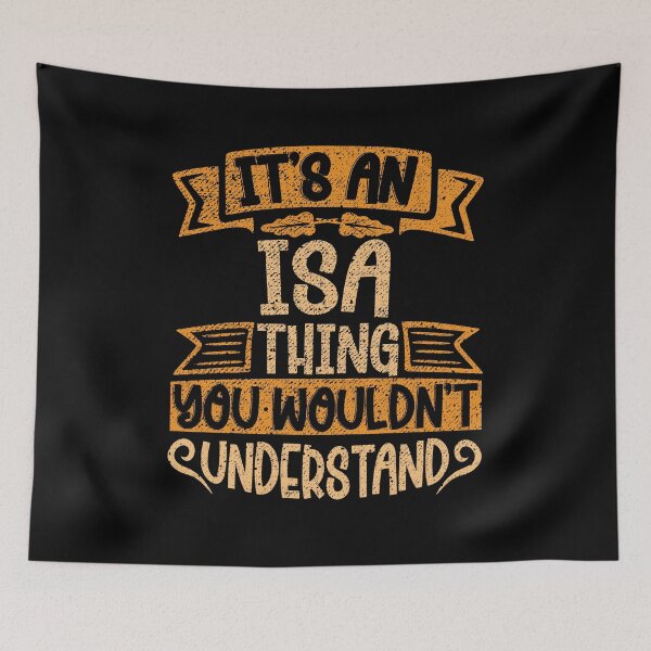 Item preview, It's An Isa Thing You Wouldn't Understand designed and sold by el-meehdi.
