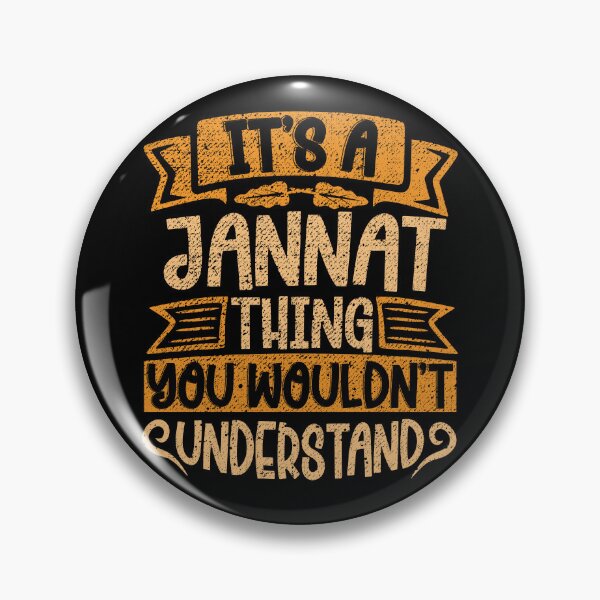 Item preview, It's A Jannat Thing You Wouldn't Understand designed and sold by el-meehdi.