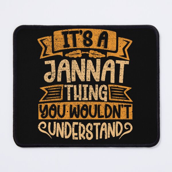 Item preview, It's A Jannat Thing You Wouldn't Understand designed and sold by el-meehdi.