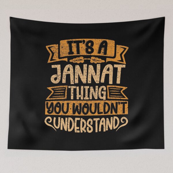 Item preview, It's A Jannat Thing You Wouldn't Understand designed and sold by el-meehdi.