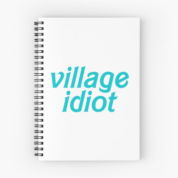 Item preview, Village Idiot designed and sold by hazywares.