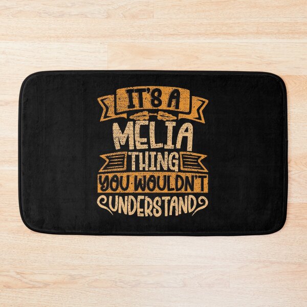 Item preview, It's A Melia Thing You Wouldn't Understand designed and sold by el-meehdi.