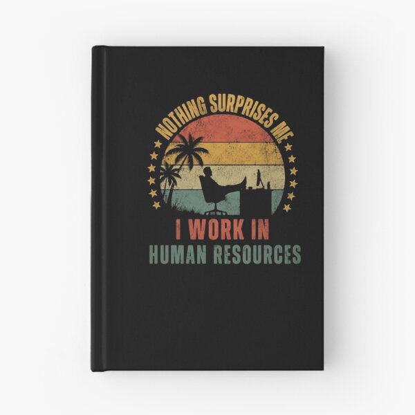 Item preview, Nothing Surprises Me I Work In Human Resources HR Professional Humor designed and sold by RetroMini2026.