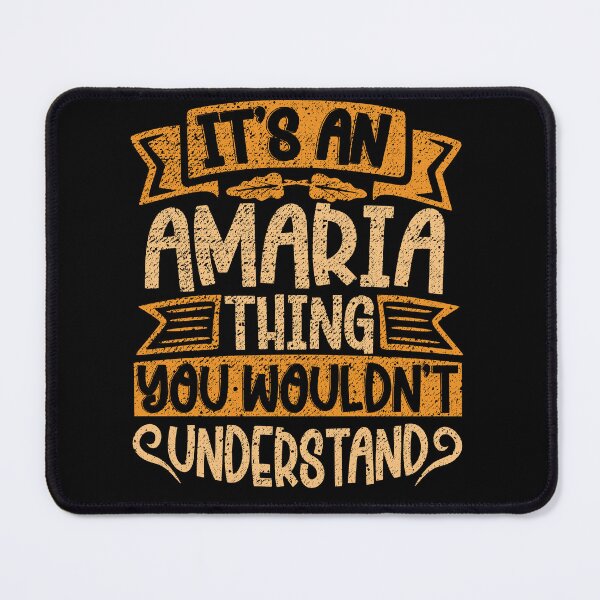 Item preview, It's An Amaria Thing You Wouldn't Understand designed and sold by el-meehdi.