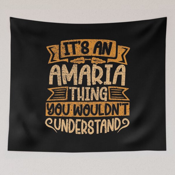 Item preview, It's An Amaria Thing You Wouldn't Understand designed and sold by el-meehdi.