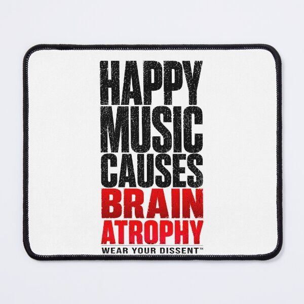 Item preview, MUSIC - WYD - Happy Music Causes Brain Atrophy TM blk designed and sold by MetusArt.