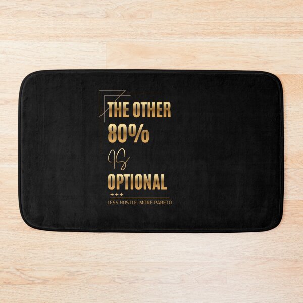 Item preview, The Other 80% Is Optional. Less Hustle. More Pareto. designed and sold by Happy-PrintZ.