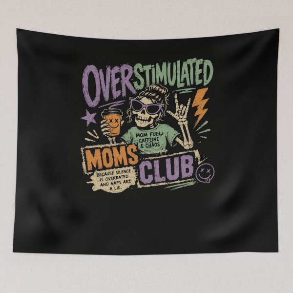 Item preview, Over Stimulated Moms Club Because Silence Is Overrated And Naps Are A Lie Mom Fuel Caffeine Chaos Funny Motherhood designed and sold by RetroMini2026.