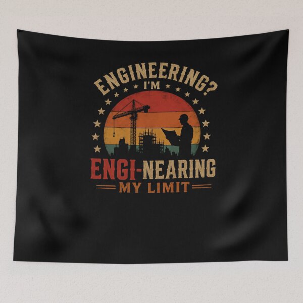 Item preview, Engineering? I'm Engi-Nearing My Limit Engineer Construction Professional Humor designed and sold by RetroMini2026.