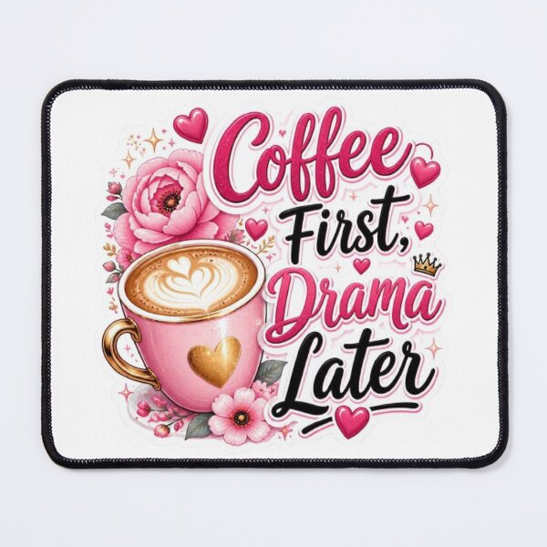Item preview, Coffee First, Drama Later Sticker designed and sold by Stylestickers55.