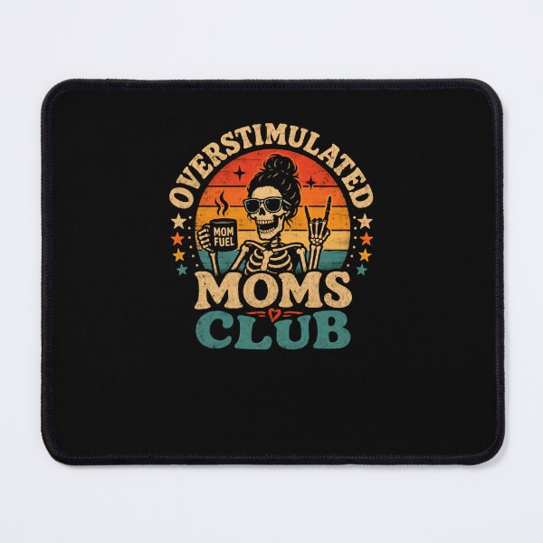 Item preview, Overstimulated Moms Club Mom Fuel Overwhelmed Mother Funny Mom Life designed and sold by RetroMini2026.
