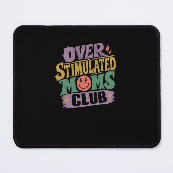 Item preview, Over Stimulated Moms Club Motherhood Funny Parenting Mama designed and sold by RetroMini2026.