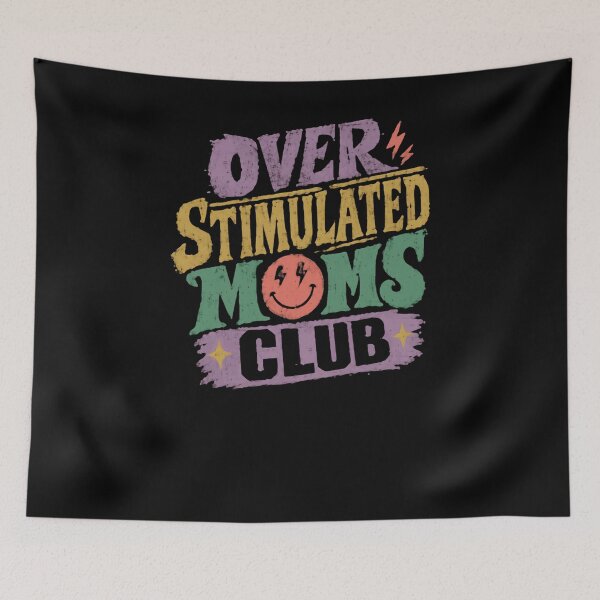 Item preview, Over Stimulated Moms Club Motherhood Funny Parenting Mama designed and sold by RetroMini2026.