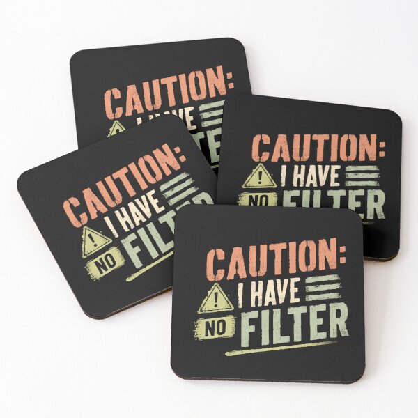 Item preview, Caution: I Have No Filter Blunt Personality Humor Unfiltered designed and sold by HumansStuck12.