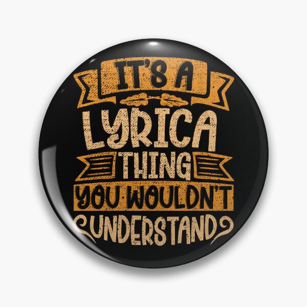 Item preview, It's A Lyrica Thing You Wouldn't Understand designed and sold by el-meehdi.