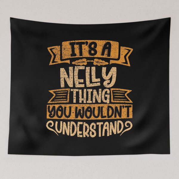 Item preview, It's A Nelly Thing You Wouldn't Understand designed and sold by el-meehdi.