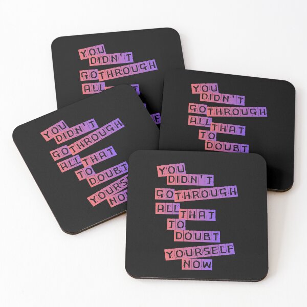 Item preview, You didn't go through all that to doubt yourself now designed and sold by Happy-PrintZ.